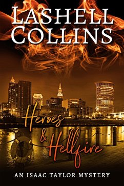 Heroes & Hellfire (Isaac Taylor Mystery Series, #9) (eBook, ePUB) - Collins, Lashell
