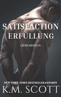 Satisfaction Erfüllung (Club X, #4) (eBook, ePUB) - Scott, K. M.