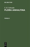S. H. Schwabe: Flora Anhaltina. Tomus 2 (eBook, PDF)