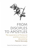 From Disciples to Apostles (Fruits of the Seminary, #1) (eBook, ePUB)