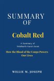 Summary of Cobalt Red by Siddharth Kara: How the Blood of the Congo Powers Our Lives (eBook, ePUB)
