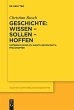 Geschichte: Wissen - Sollen - Hoffen... - Bild 1