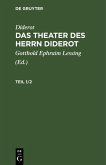 Diderot: Das Theater des Herrn Diderot. Teil 1/2 (eBook, PDF)
