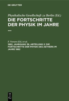 Cover Die Fortschritte der Physik des Aethers im Jahre 1882 (eBook, PDF)
