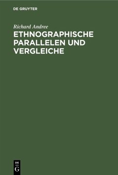 Ethnographische Parallelen und Vergleiche (eBook, PDF) - Andree, Richard