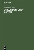 Urkunden und Akten (eBook, PDF) Urkunden und Akten (eBook, PDF)