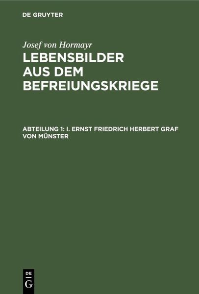 I. Ernst Friedrich Herbert Graf von Münster (eBook, PDF) I. Ernst Friedrich Herbert Graf von Münster (eBook, PDF)