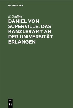 Cover Daniel von Superville. Das Kanzleramt an der Universität Erlangen (eBook, PDF)