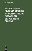 Filicum Species in Horto Regio Botanico Berolinensi Cultae (eBook, PDF)