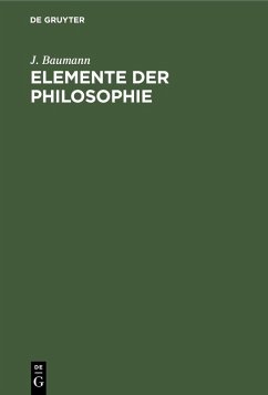 Elemente der Philosophie (eBook, PDF) - Baumann, J.