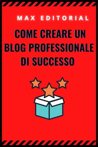 Come creare un blog professionale di successo (eBook, ePUB) Come creare un blog professionale di successo (eBook, ePUB)