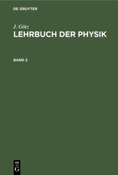 J. Götz: Lehrbuch der Physik. Band 2 (eBook, PDF) - Götz, J.