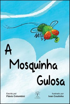 A Mosquinha Gulosa (eBook, ePUB) - Colombini, Flávio