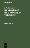 P. N. Sprengel: Handwerke und Künste in Tabellen. Sammlung 15 (eBook, PDF)