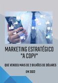 Marketing Estratégico - A COPY que vende de VERDADE (eBook, ePUB)