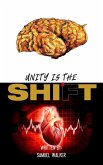 Unity is the Shift (eBook, ePUB) Unity is the Shift (eBook, ePUB)