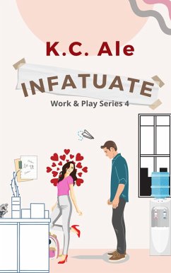 Cover Infatuate (Work & Play, #4) (eBook, ePUB)