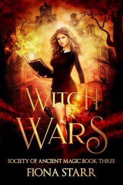 Witch Wars (Society of Ancient Magic, #3) (eBook, ePUB) - Starr, Fiona
