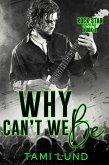 Why Can't We Be (Rock Star, #1) (eBook, ePUB)