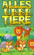 Alles Über Tiere (eBook, ePUB) - Bild 1