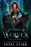 Captured by Wolves (Shifter Moon, #1) (eBook, ePUB)