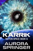 Karrik (Taxyon Space, #6) (eBook, ePUB)
