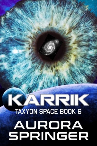 Karrik (Taxyon Space, #6) (eBook, ePUB) Karrik (Taxyon Space, #6) (eBook, ePUB)