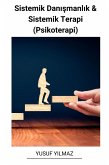 Sistemik Danismanlik & Sistemik Terapi (Psikoterapi) (eBook, ePUB)