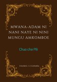 Mwana-Adam ni Nani Naye ni Nini Mungu Amkomboe (Chuo cha Pili, #2) (eBook, ePUB)