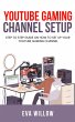 Youtube Gaming Channel Setup: Step to... - Bild 1