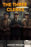 The Three Clerks (eBook, ePUB)
