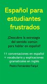 Español para estudiantes frustrados (eBook, ePUB)