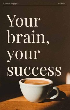 Cover Your brain, your success (eBook, ePUB)