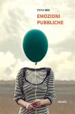Emozioni Pubbliche (eBook, ePUB)