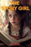 The Story Girl (eBook, ePUB)