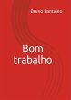 Bom trabalho (eBook, ePUB) - Bild 1