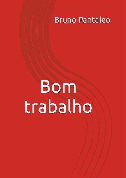 Bom trabalho (eBook, ePUB)