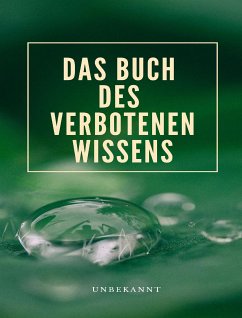 Das Buch des verbotenen Wissens (übersetzt) (eBook, ePUB) - unbekannt, .