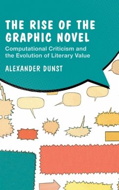 The Rise of the Graphic Novel - Dunst, Alexander (Universitat Paderborn, Germany)