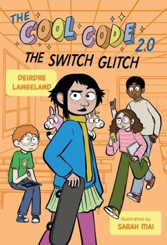The Cool Code 2.0: The Switch Glitch - Langeland, Deirdre