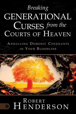 Breaking Generational Curses from the Courts of Heaven - Henderson, Robert