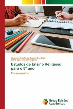 Estudos de Ensino Religioso para o 8º ano - de Aquino Cardoso, Viviannie Amélia;Conceição de Aquino, Vilma