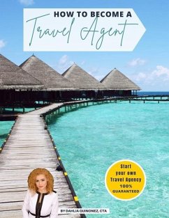 How to Become a Travel Agent - Quinonez, Dahlia