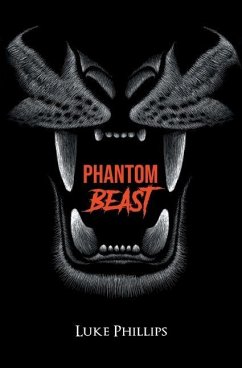 Phantom Beast - Phillips, Luke