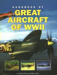 Great Aircraft WWII, Handbook of - Price, Dr Alfred; Spick, Mike