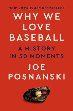 Why We Love Baseball - Posnanski, Joe