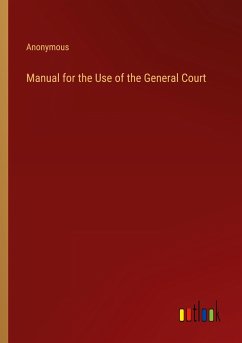 Manual for the Use of the General Court