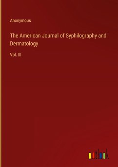 The American Journal of Syphilography and Dermatology - Anonymous