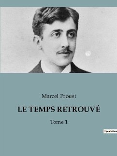 LE TEMPS RETROUVÉ - Proust, Marcel