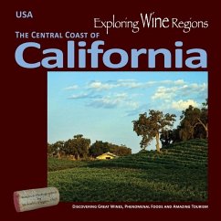 Exploring Wine Regions - California Central Coast - Higgins, Michael C